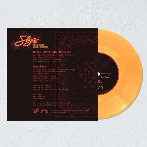 Sly5thAve & The Clubcasa Chamber Orchestra - 'Bitch Don't Kill My Vibe' 7" Limited Tour Orange Vinyl Exclusive